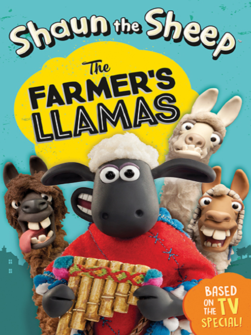 Title details for Shaun the Sheep--The Farmer's Llamas by Martin Howard - Available